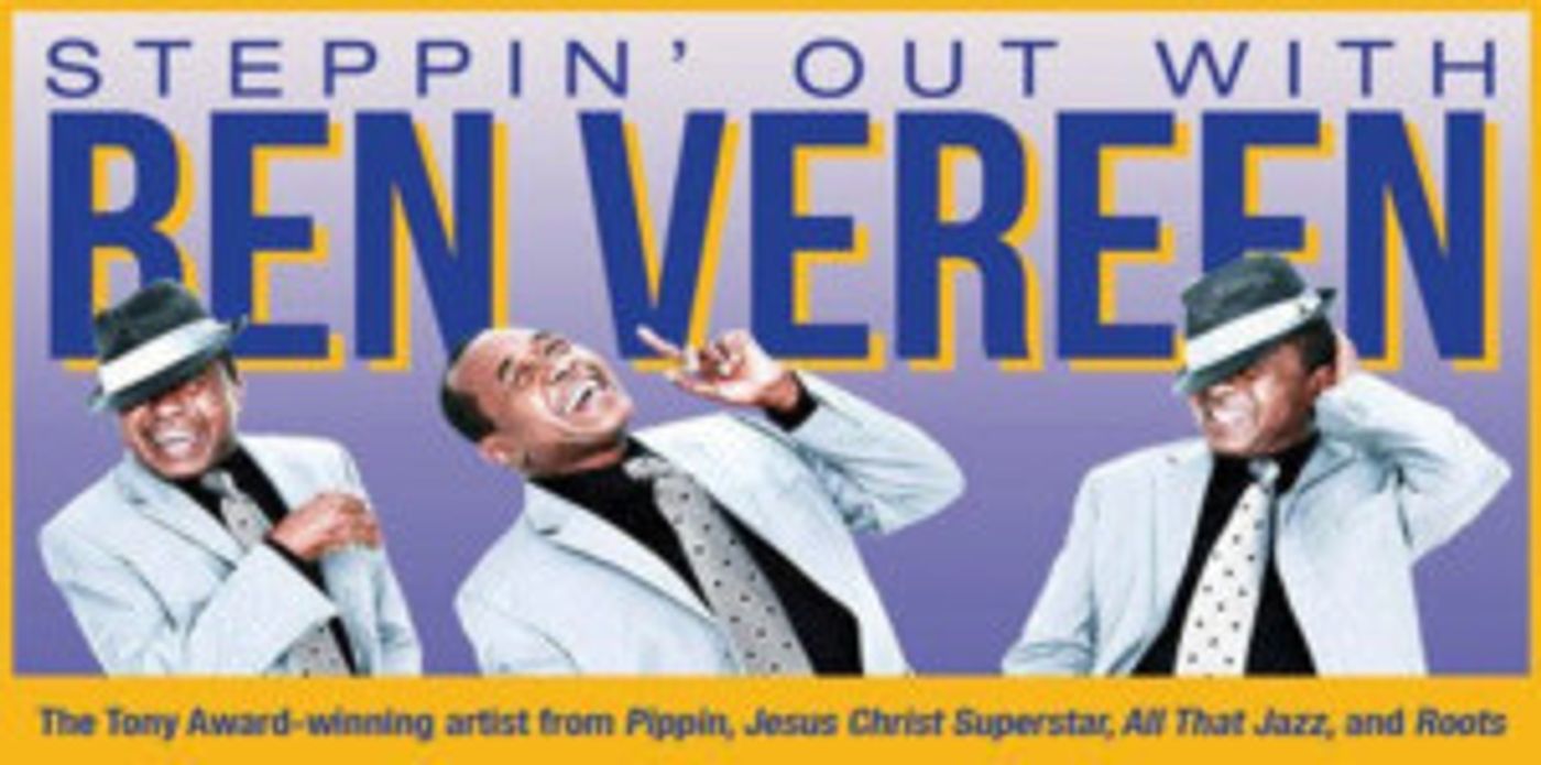 Interview: Ben Vereen Discusses His Award-Winning STEPPIN' OUT WITH BEN VEREEN Cabaret Show  Image