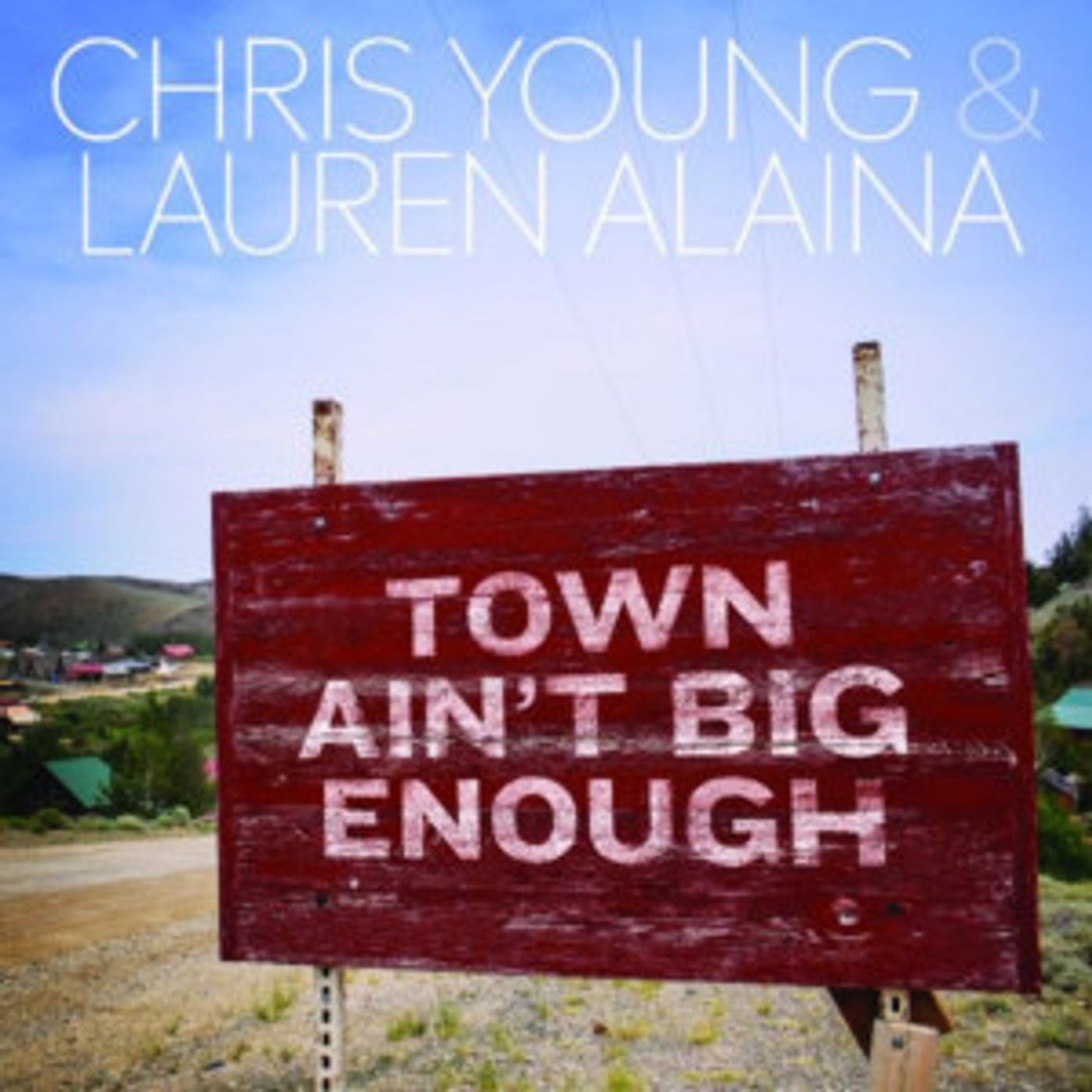 Chris Young and Lauren Alaina Drop Duet TOWN AIN'T BIG ENOUGH  Image