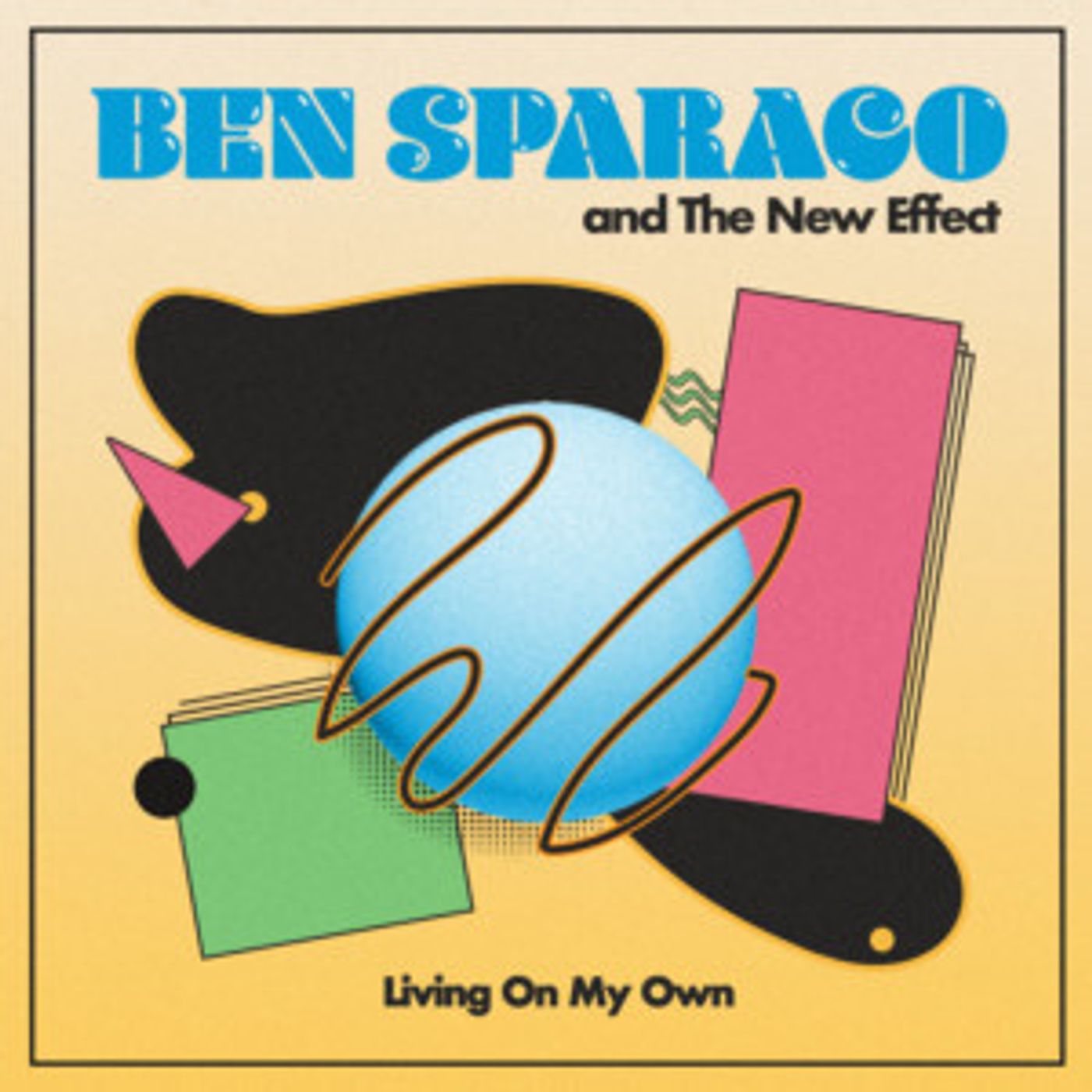 Ben Sparaco and The New Effect Announces New Single, Out July 26  Image
