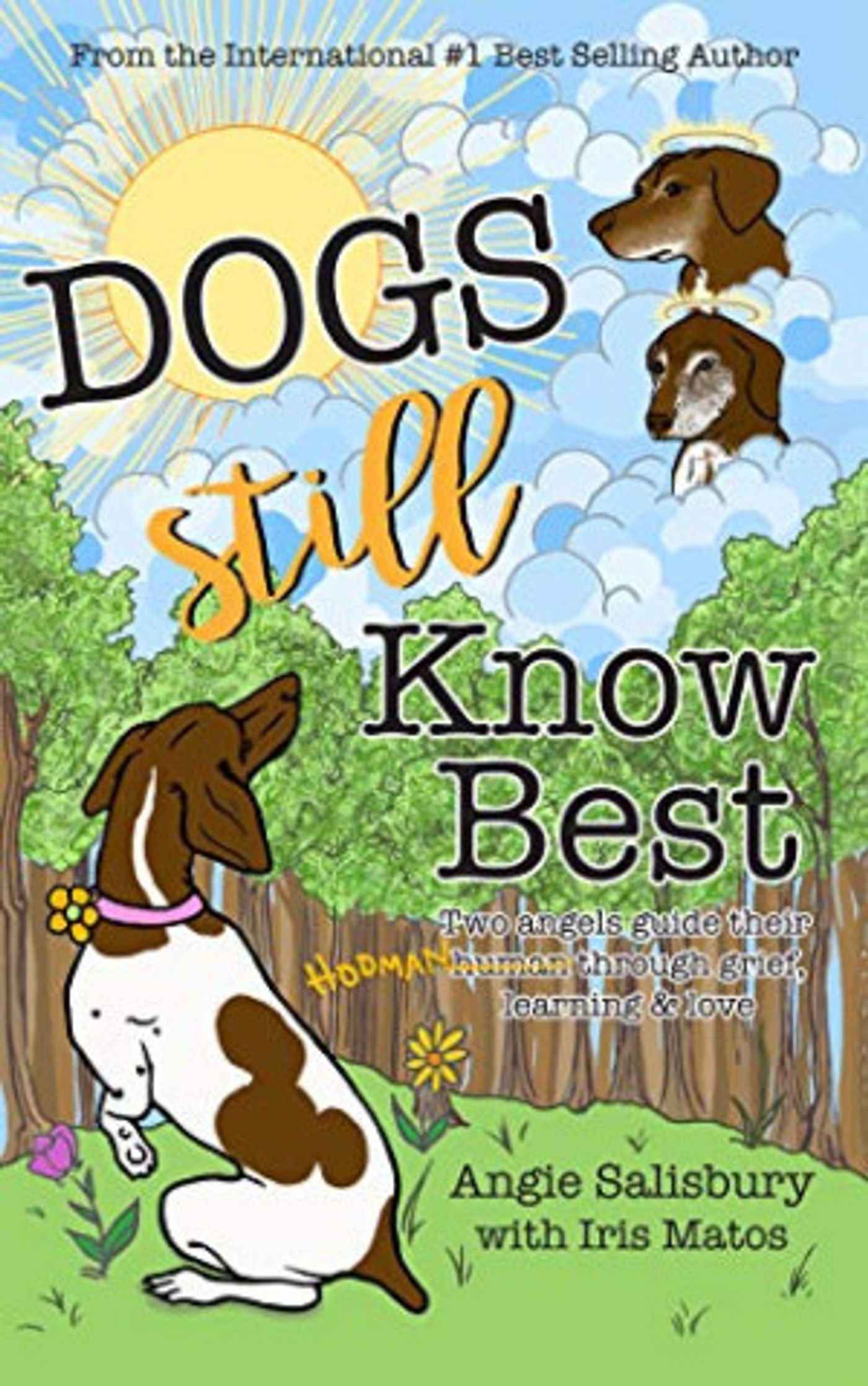 Angie Salisbury Releases New Book About Pets And Dogs Entitled DOGS STILL KNOW BEST  Image