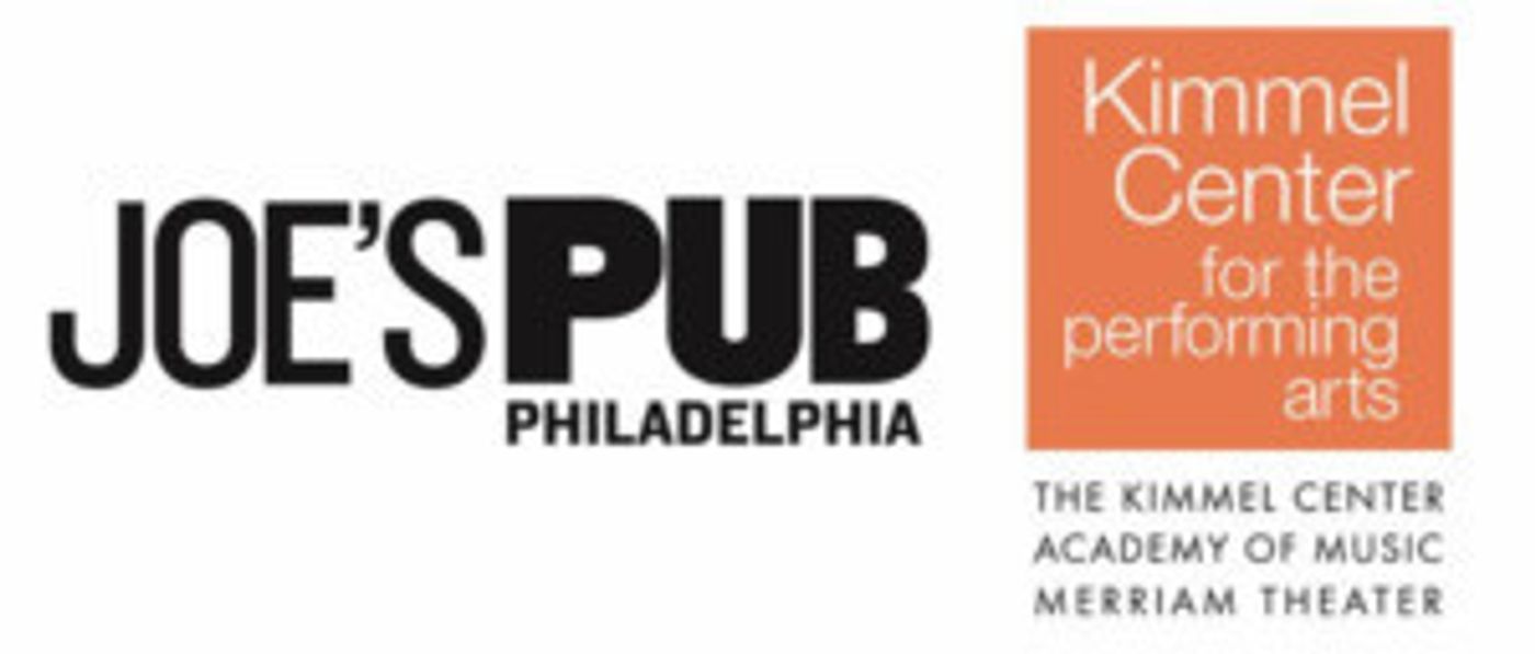 Kimmel Center & Joe's Pub Partner To Present 6th Annual Philadelphia Theater Residency  Image