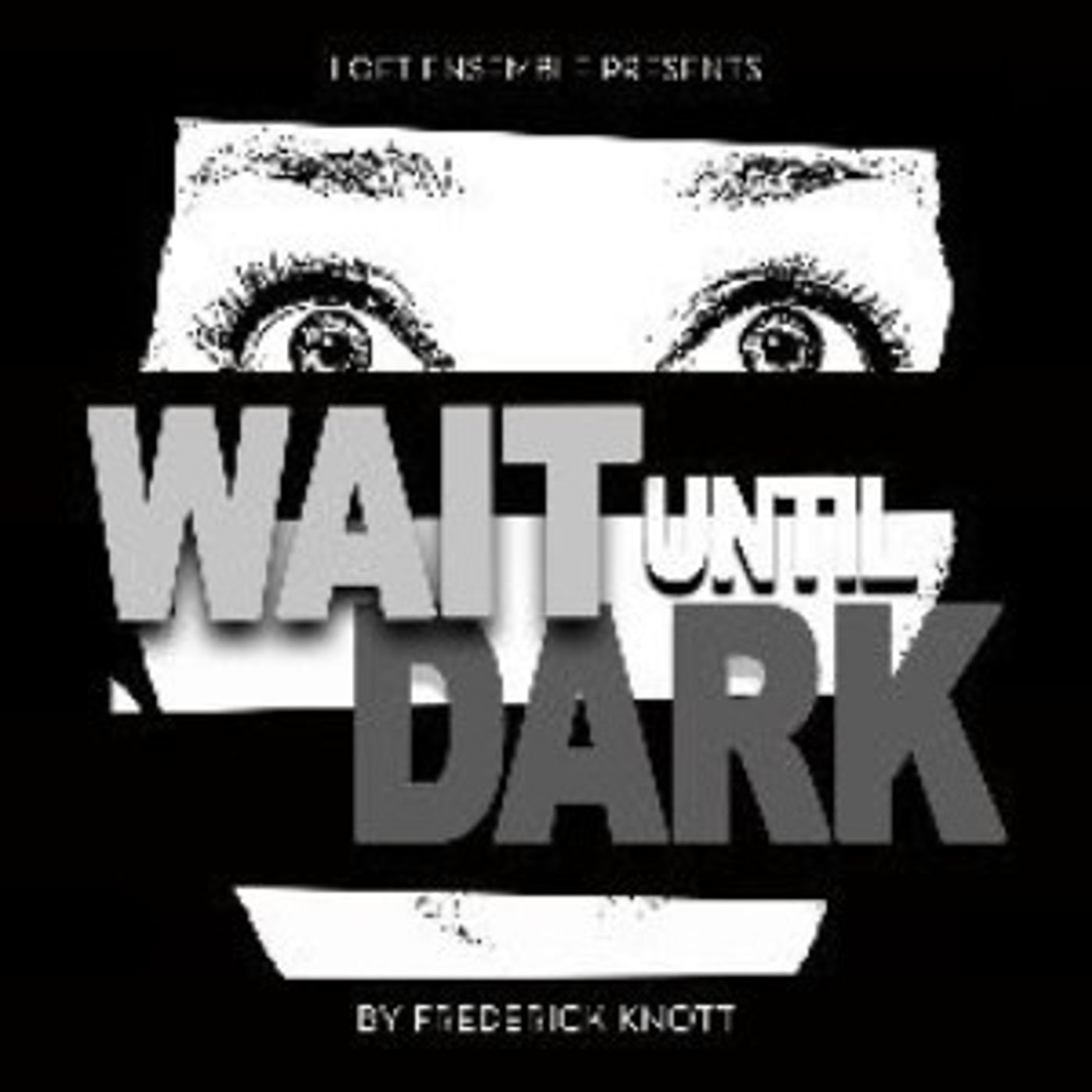 Loft Ensemble Presents WAIT UNTIL DARK At New Location In North Hollywood  Image