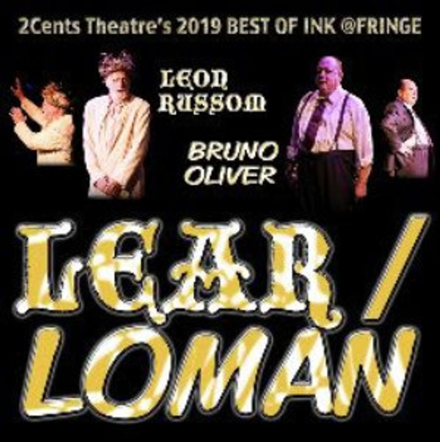 2Cents Theatre Group Presents LEAR/LOMAN At The 2019 Hollywood Fringe Festival  Image