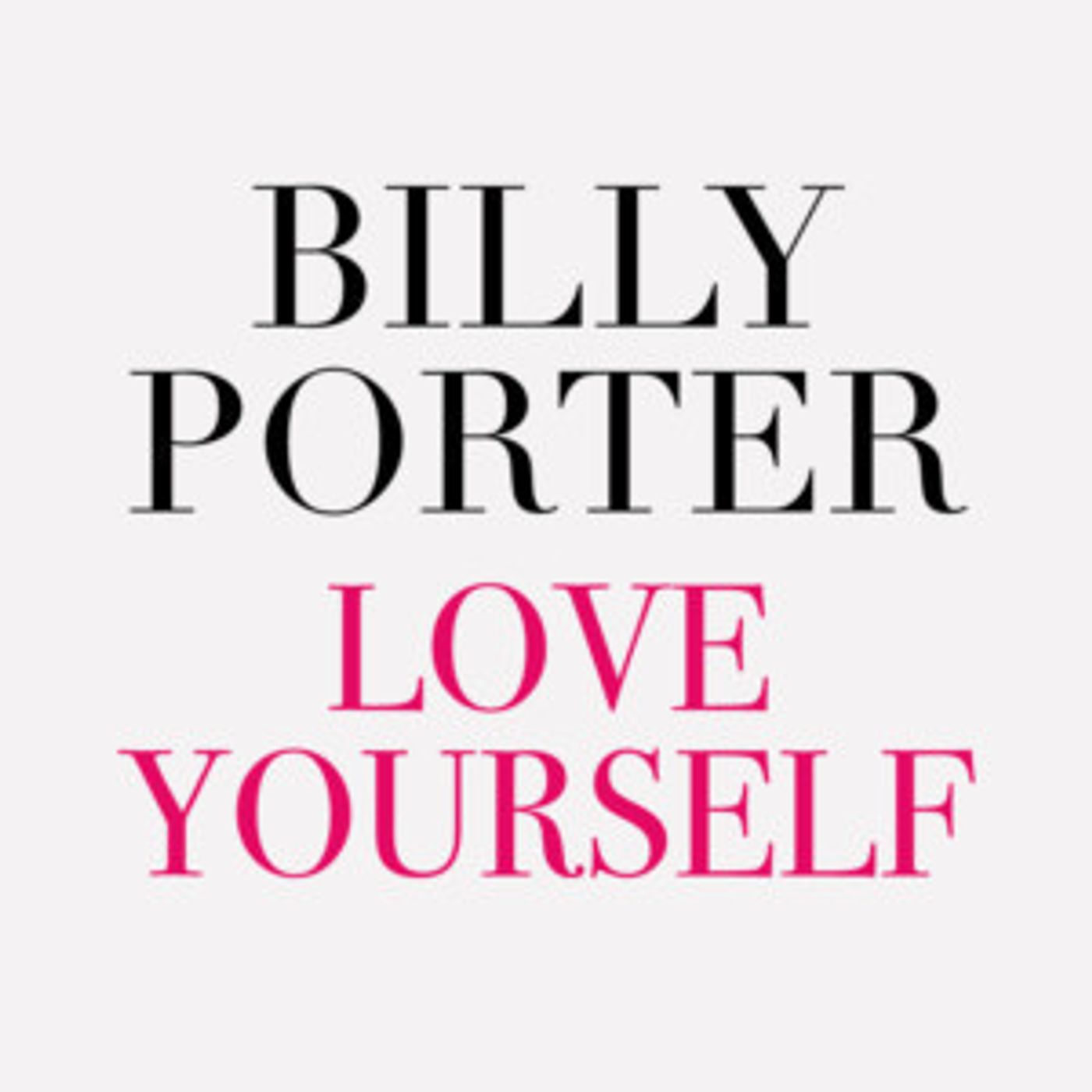 Billy Porter Releases New Single, 'Love Yourself'  Image