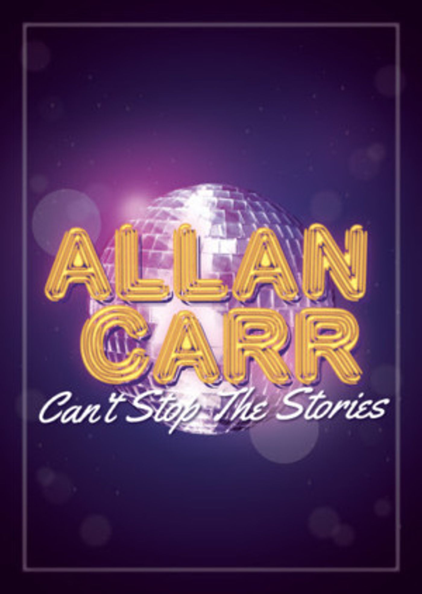 Allan Carr: CAN'T STOP THE STORIES Is Sold Out At 
Island City Stage  Image
