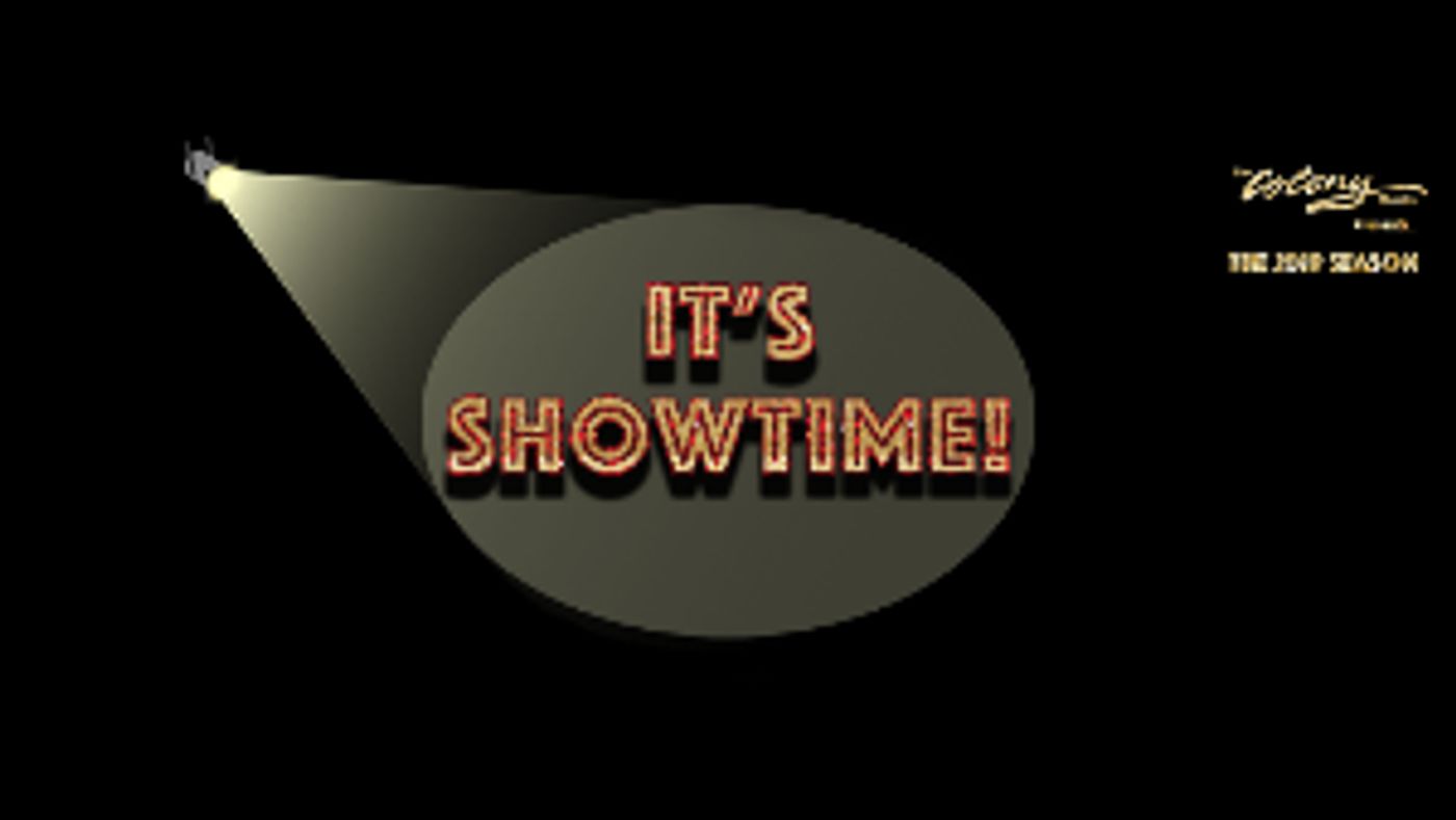 The Colony Theatre Announces IT'S SHOWTIME 2019  Image