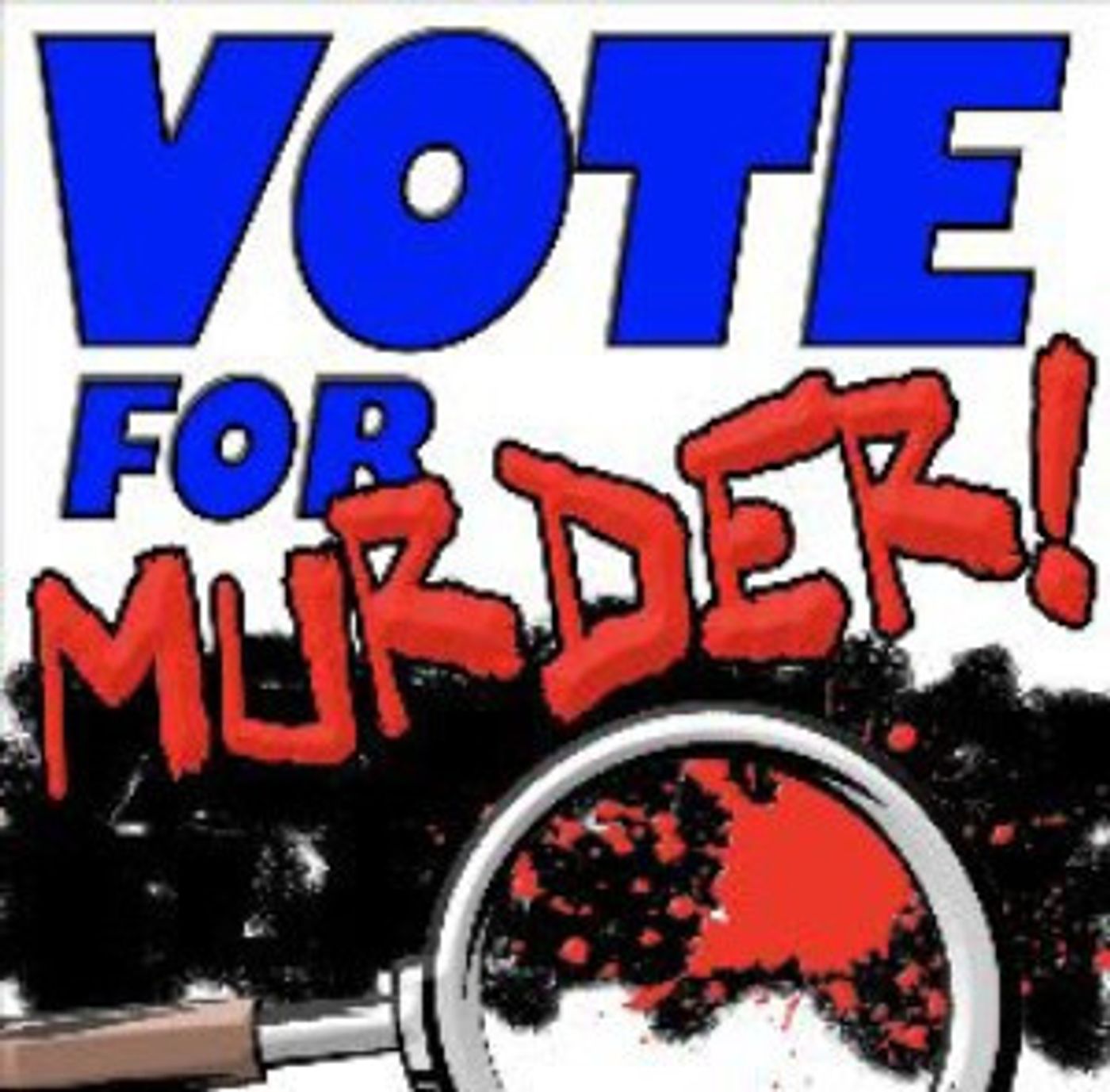 VOTE FOR MURDER! Announced At 2019 Hollywood Fringe!  Image