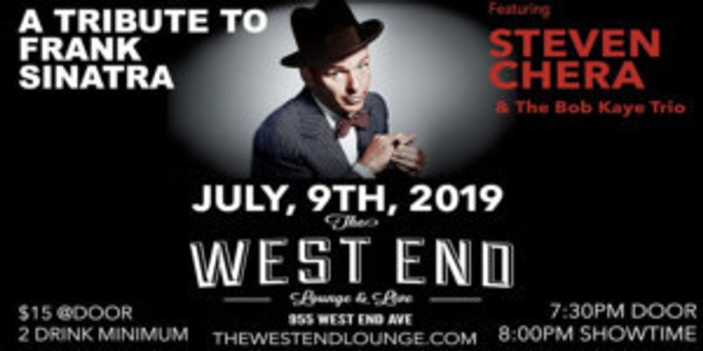 A Tribute To Frank Sinatra ft. Steven Chera & The Bob Kaye Trio at The West End  Image
