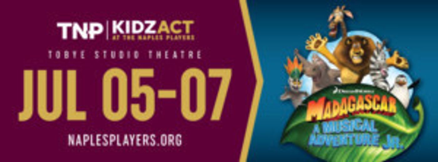 THE NAPLES PLAYERS KIDZACT PRESENTS MADAGASCAR A MUSICAL ADVENTURE JR. JULY 5 - 7, 2019  Image