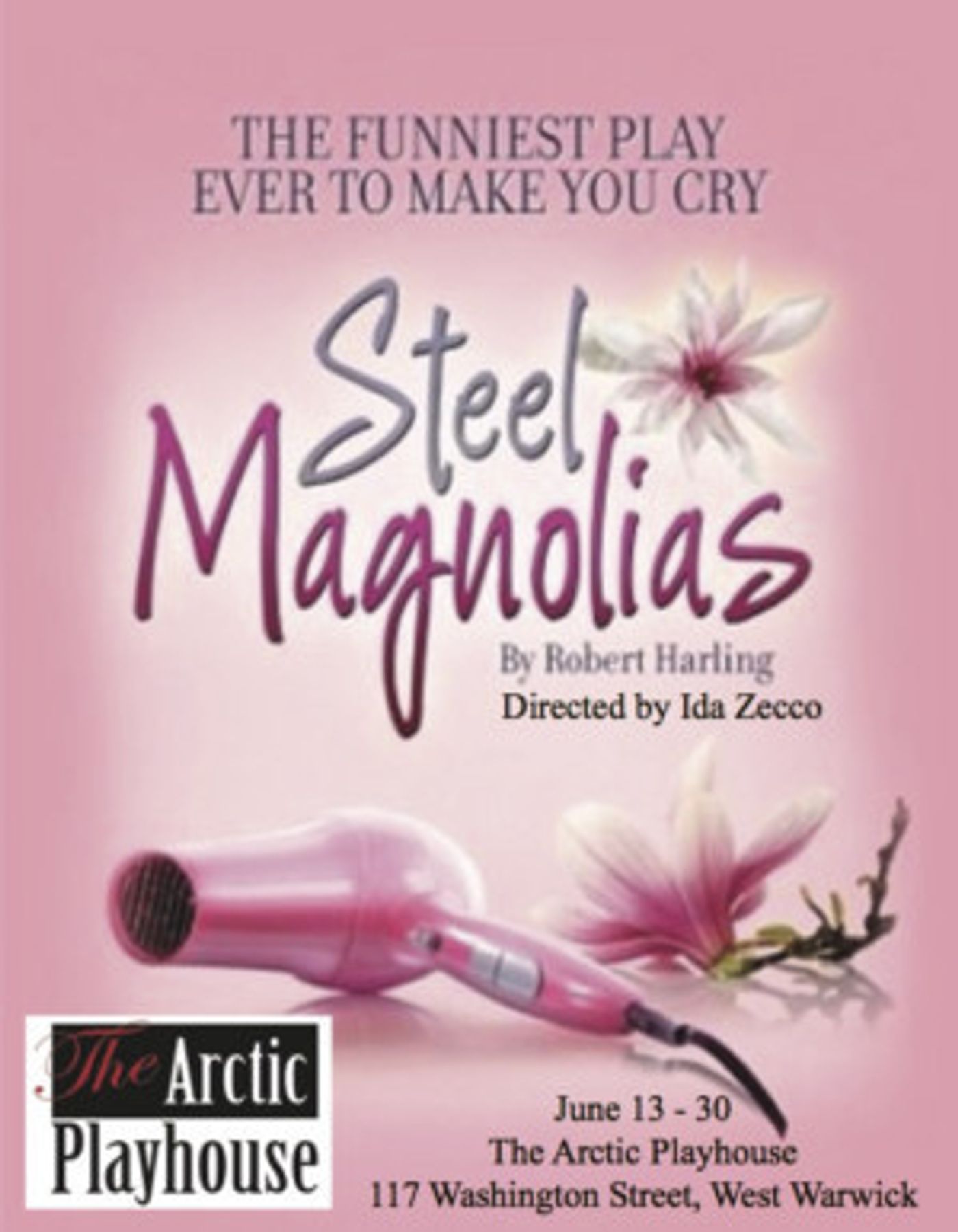STEEL MAGNOLIAS Opens This Month At The Arctic Playhouse  Image