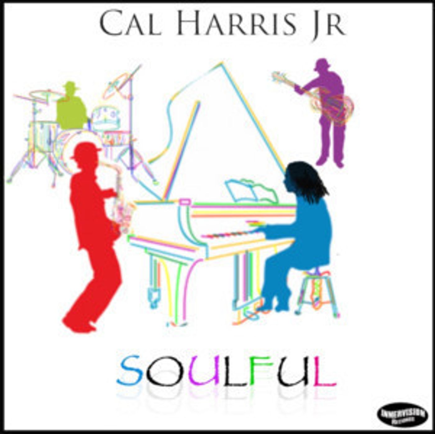 Keyboardist Cal Harris Jr. Releases New Album 'Soulful' On Innervision Records  Image