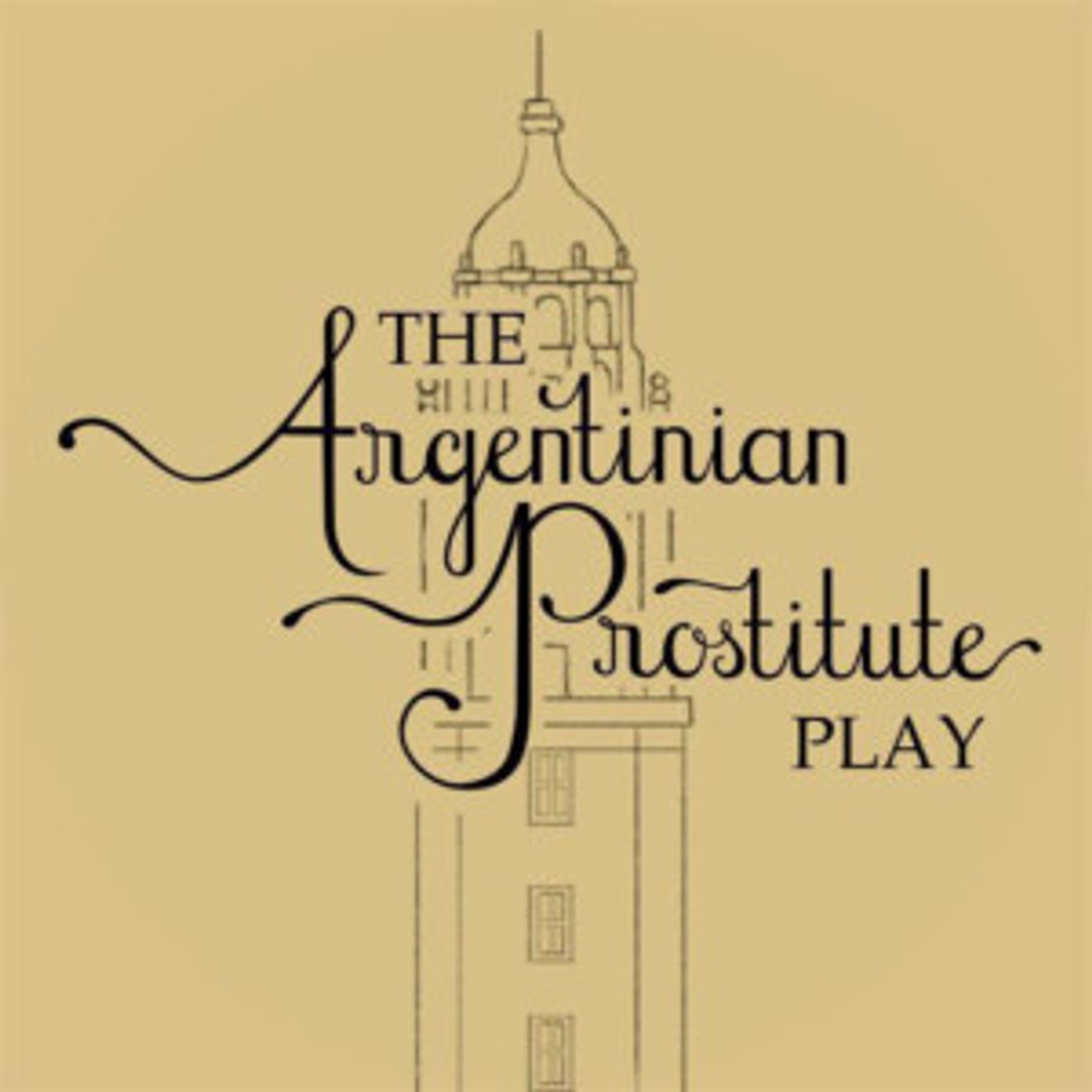 THE ARGENTINIAN PROSTITUTE PLAY To Hit Broadway Bound Theatre Festival this August  Image