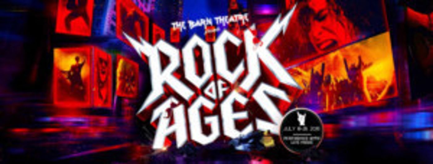 The Barn Theatre Presents ROCK OF AGES  Image