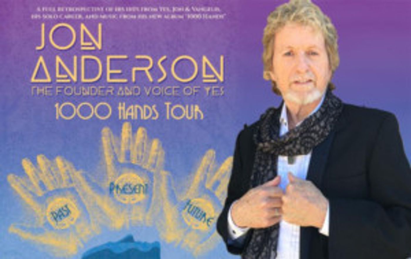 Announcing Former YES Frontman Jon Anderson's 1000 HANDS Tour At Patchogue Theatre  Image