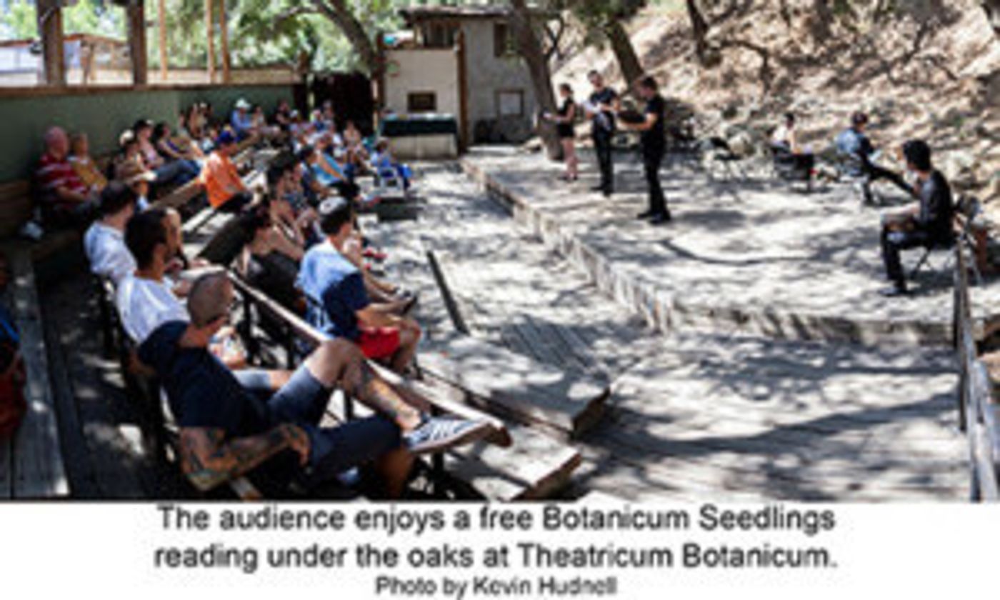 Botanicum Seedlings Presents Free Readings Of New Plays Outdoors In Topanga  Image