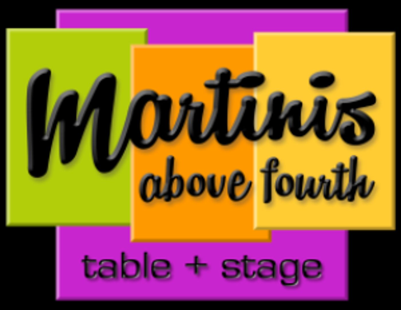 Martinis Above Fourth August 2019 Show Listings Announced  Image