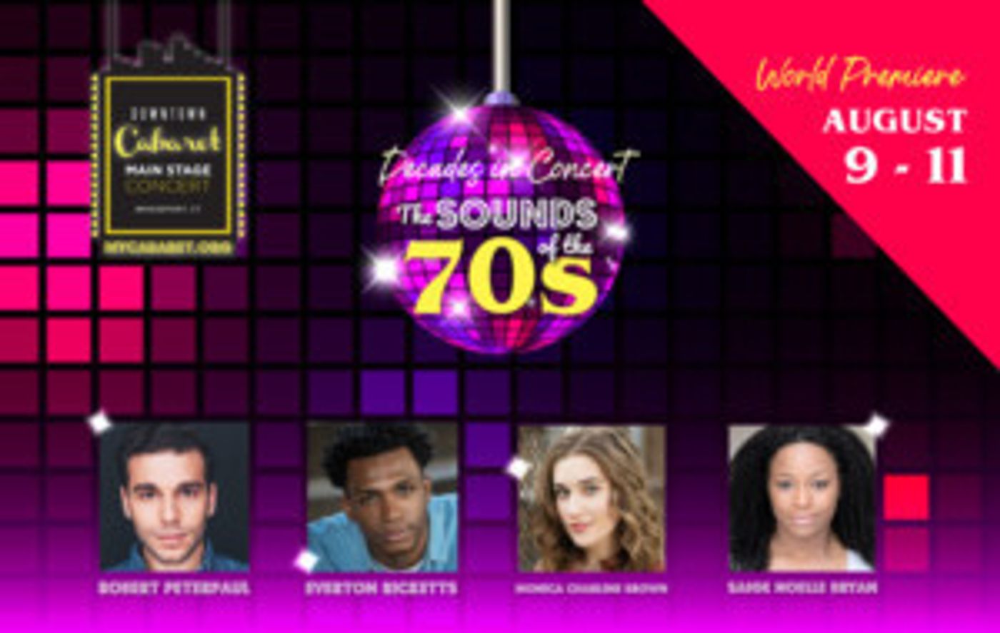 World Premiere Musical DECADES IN CONCERT to Open at Downtown Cabaret Theatre  Image