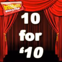 BWW Special Spotlight Feature: BroadwayWorld.com's '10 to Watch in 2010'