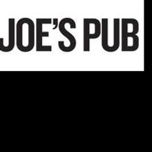 Joe's Pub Announces Upcoming Performances 4/13-4/17