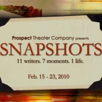 Prospect Theater Company Presents SNAPSHOTS 2/15-2/23