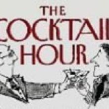 THE COCKTAIL HOUR Comes To BFT From 10/29 Thru 11/14