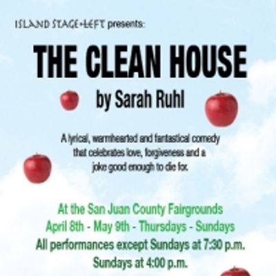 Island Stage Left Presents THE CLEAN HOUSE 4/8-5/9
