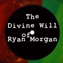 DIVINE WILL OF RYAN MORGAN Plays At BoCoCa Arts Festival 7/18, 7/21, 7/24, & 7/25
