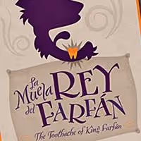 Teatro SEA Presents Classic Children's Operetta THE TOOTHACHE OF KING FARFAN 7/9-7/11