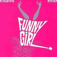 FUNNY GIRL Plays At Ultra Cool Film Series 8/14 Thru 8/16
