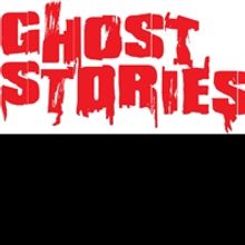 The Lyric's GHOST STORIES Extended Through April 17th