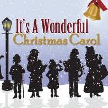 Broadway Theatre of Pitman Presents 'It's A Wonderful Christmas Carol' 12/11 - 12/20