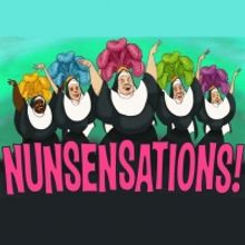 NUNSENSATIONS! The Nunsense Vegas Revue To Play Teatro Wego! Theatre 2/19-3/7