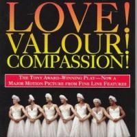 Auditions To Be Held For LOVE! VALOR! COMPASSION! 7/17 & 7/24