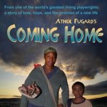 Fugard's COMING HOME Comes To The Fountain Theatre 6/20 Thru 8/29