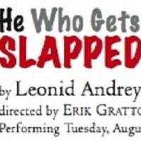 REC Continues Summer Festival With HE WHO GETS SLAPPED On 8/4