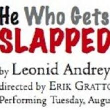 REC Continues Summer Festival With HE WHO GETS SLAPPED On 8/4