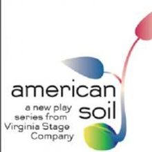 Virginia Stage Company Announces AMERICAN SOIL, A Multi-Year New Play Project
