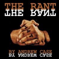 NJ Rep Presents National New Play Network World Premiere Of Case's THE RANT 8/20…