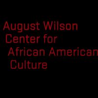 August Wilson Center for African American Culture Grand Opening & World Premiere…