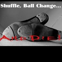 Red Masquers Present SHUFFLE, BALL, CHANGE...AND DIE, 4/15-4/24