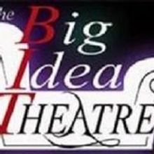 Big Idea Theatre To Hold Workshops 8/16, 9/6, & 10/4