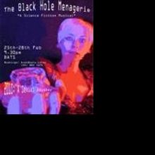 Bats Theatre Presents FRINGE 2010: THE BLACKHOLE MENAGERIE