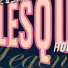 Burlesque Hour Adds Extra Show, Ends 8/2