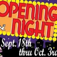 Windham Theatre Guild Presents A Mainstage Dinner Theater Production Of OPENING NIGHT
