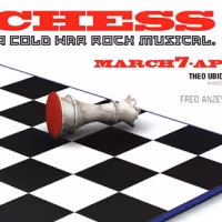 Theo Ubique Cabaret Theatre Presents CHESS, 3/7-4/25