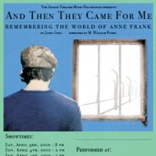 Skokie Theatre Music Foundation Presents AND THEN THEY CAME FOR ME, 4/3-4/7