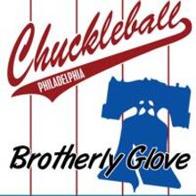 Chuckleball: The Sports Comedy & Parody Musical Revue Premieres 'BROTHERLY GLOVE' At 