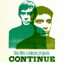 the tim&micah project: CONTINUE Announces Return To Skybox Theatre