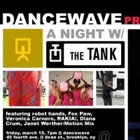 Dancewave Presents A Night with The Tank, 3/19