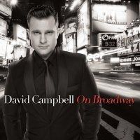 David Campbell's 'On Broadway' Album Gets 4/2 Australian Release